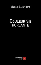 Couleur vie hurlante