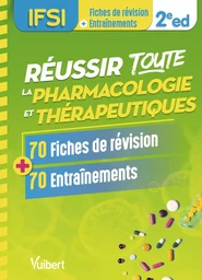 Réussir toute la pharmacologie et thérapeutiques en 70 fiches de révision et 70 entraînements