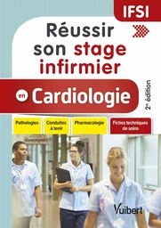 Réussir son stage infirmier en cardiologie