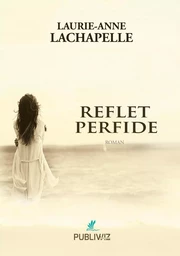 Reflet perfide