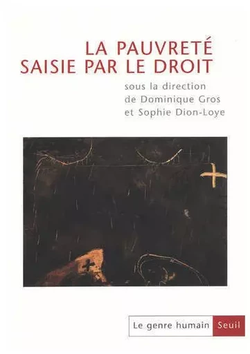 Le Genre humain Le Genre humain, n° 38-39,  La Pauvreté saisie par le droit -  Collectif - LE SEUIL EDITIONS