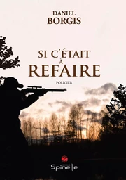 Si c’était à refaire