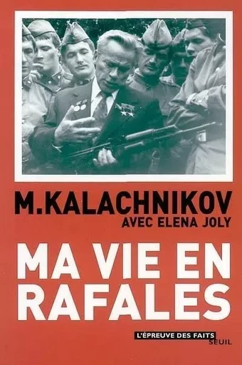 L'Epreuve des faits Ma vie en rafales -  - LE SEUIL EDITIONS