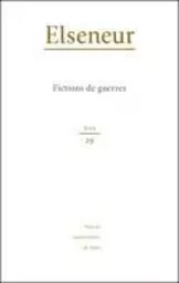 ELSENEUR N  29. FICTIONS DE GUERRES