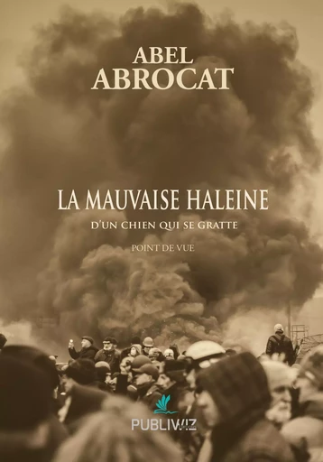 La mauvaise haleine - Abel Abrocat - PUBLIWIZ