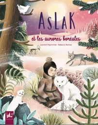 ASLAK ET LES AURORES BOREALES