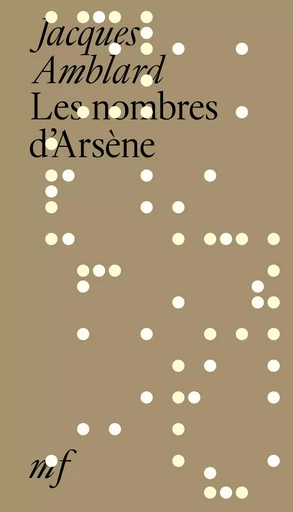 Les nombres d'Arsène (un conte à rebours) - Jacques Amblard - EDITIONS MF