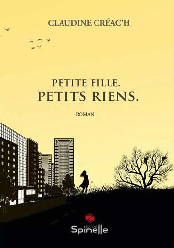 Petite fille. Petits riens. - Claudine Créac'h - SPINELLE