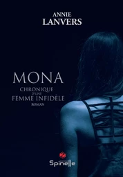 Mona - Chronique d’une femme infidèle