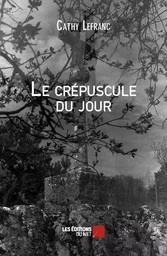 Le crépuscule du jour