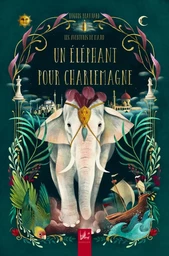 Un élephant pour Charlemagne