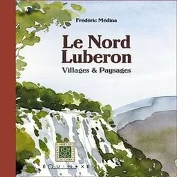 Le nord Luberon - villages & paysages