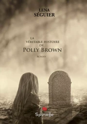 La véritable histoire de Polly Brown