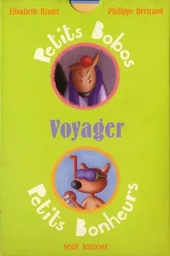 "Voyager (série ""Petits Bobos, Petits Bonheurs"")"