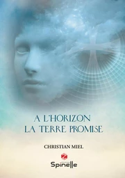 A l’horizon : la terre promise