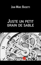 Juste un petit grain de sable