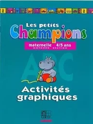 Les petits Champions/Activités graphiques - Moyenne section