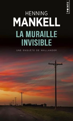 La Muraille invisible - Henning Mankell - POINTS EDITIONS