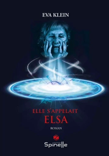 Elle s’appelait Elsa - Eva Klein - SPINELLE