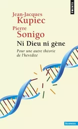 Points Sciences Ni Dieu ni gène