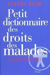 Petit Dictionnaire des droits des malades