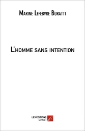 L'homme sans intention