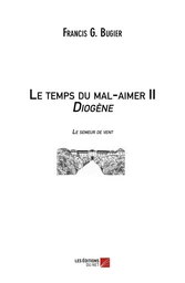 Le temps du mal-aimer II