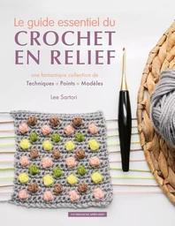 Le guide essentiel du crochet en relief