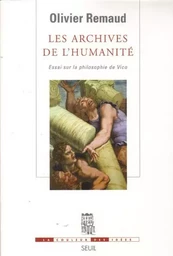 Les Archives de l'humanité. Essai sur la philosophie de Vico