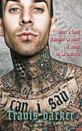 Travis Barker : l'autobiographie