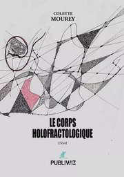 Le Corps Holofractologique