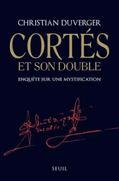 Cortès et son double