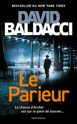 Le parieur - David Baldacci - TALENT EDITIONS