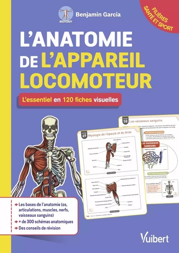 L'anatomie de l'appareil locomoteur : l'essentiel en 120 fiches visuelles -  Biotomy - VUIBERT