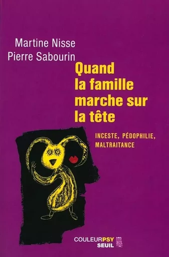 Couleur Psy Quand la famille marche sur la tête -  - LE SEUIL EDITIONS