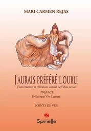 J’aurais préféré l’oubli