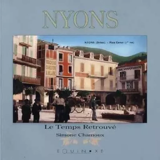 Nyons - un pays de lumière -  - EQUINOXE