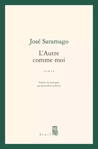 L'Autre comme moi - José Saramago - LE SEUIL EDITIONS