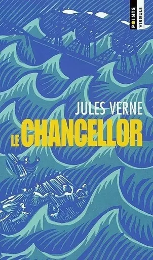 Point-Virgule Le Chancellor - Jules Verne - POINTS EDITIONS