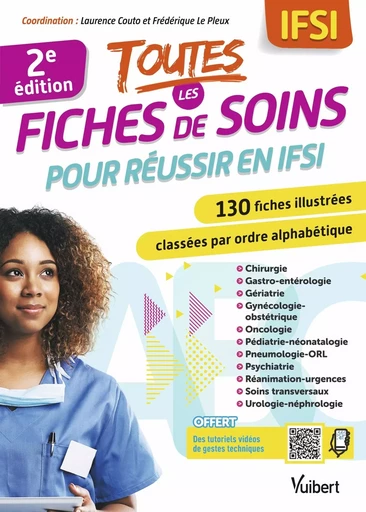 Toutes les fiches de soins pour réussir en IFSI - Francine Angeli, Julien Barbier, Jean-François Calas, Valérie Girard, Nathalie Lebon, Catherine Martin, Florence MITJAVILE, Laëtitia Seban - VUIBERT