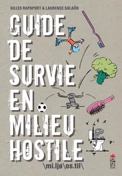 Guide de survie en milieu hostile