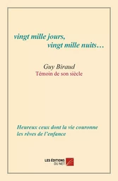 vingt mille jours, vingt mille nuits…