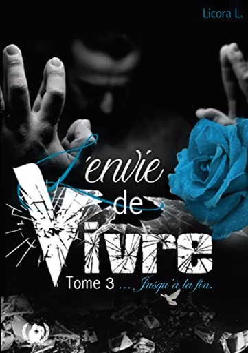 L'envie de vivre - Licora L - ART EN MOTS