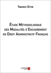 Étude méthodologique et comparative du droit administratif français