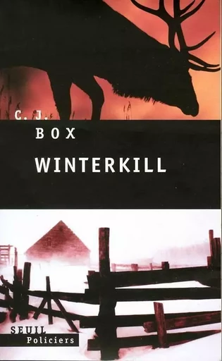 Winterkill - C. J. Box - LE SEUIL EDITIONS