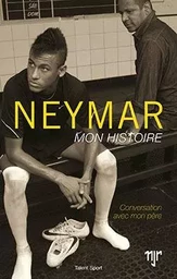 Neymar - Mon histoire