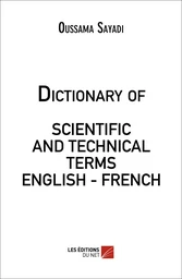 Dictionary of SCIENTIFIC AND TECHNICAL TERMS ENGLISH - FRENCH FRENCH-ENGLISH