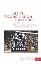 Le Genre humain  Vérité, réconciliation, réparation