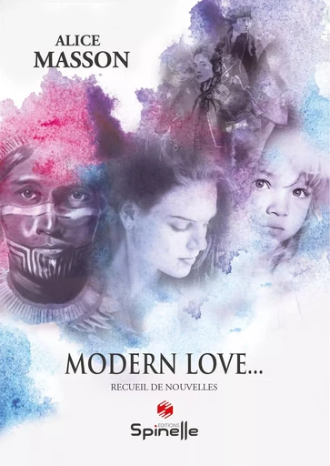 Modern love - Alice MASSON - SPINELLE