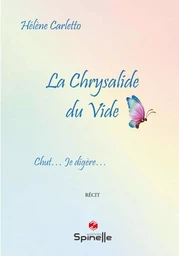 La Chrysalide du Vide